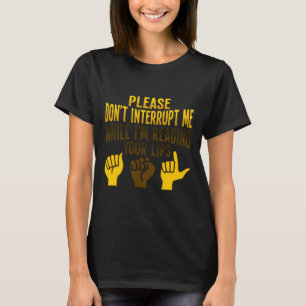 Reading Asl Hand Gesture Deaf Hearing Loss Awarene T-Shirt