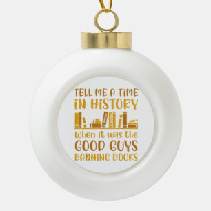 Reading Banned Books Reader Read Banned Books For  Ceramic Ball Christmas Ornament