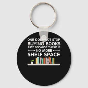 Reading Book Lover Stop Buying Books Keychain