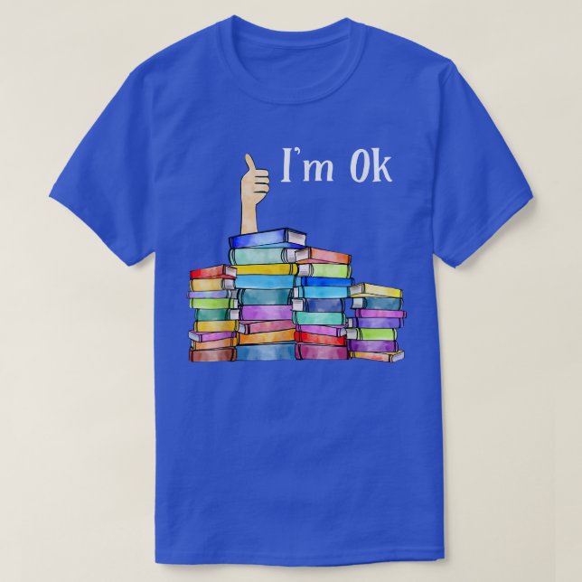 Reading Book Lovers I'm Ok National Book Lovers Da T-Shirt (Design Front)