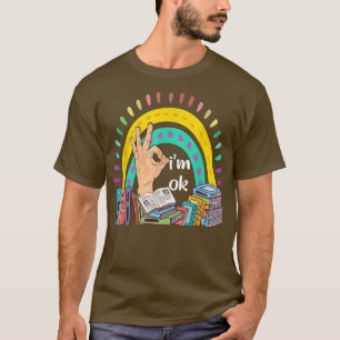 Reading Book Lovers, I'm Ok, National Book Lovers  T-Shirt