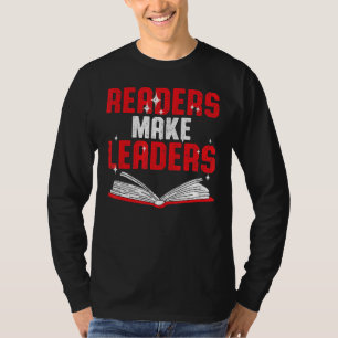 Reading Books  Bookworms Readers Make Leaders 1 T-Shirt