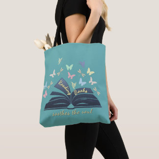 Reading Books Soothes The Soul Tote Bag