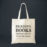 Reading Books Tote bag<br><div class="desc">Reading books removes sorrow from the heart. -Moroccan Proverb A thoughtful quote for a book tote bag.</div>