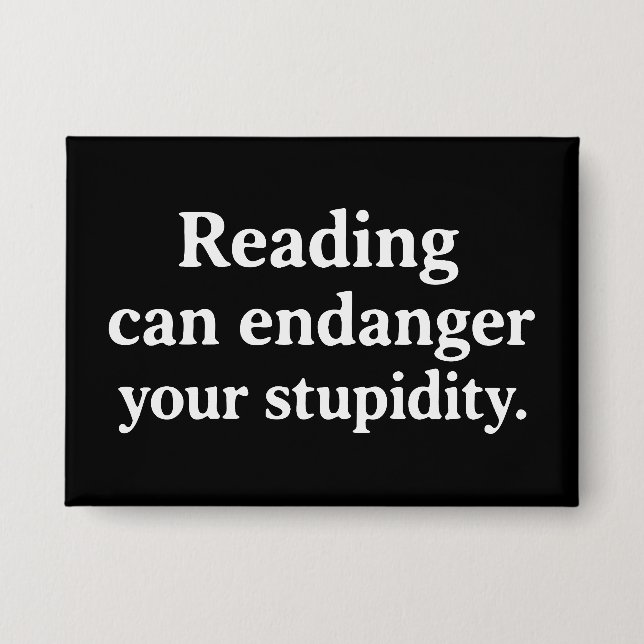 Reading can endanger your stupidity (Front)