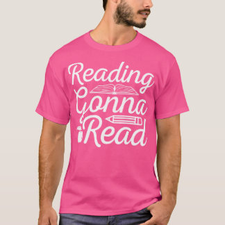 Reading gonna read T-Shirt