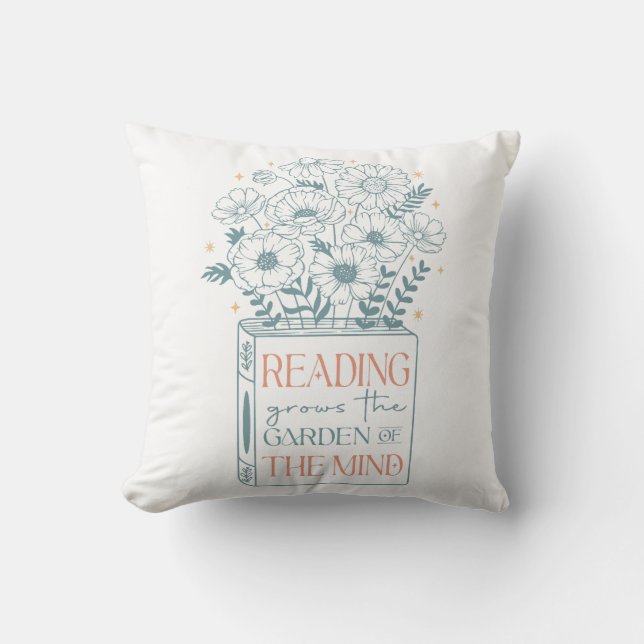 Reading Grows The Garden Of The Mind Throw Pillow (Front)