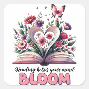 Reading helps your mind bloom square sticker