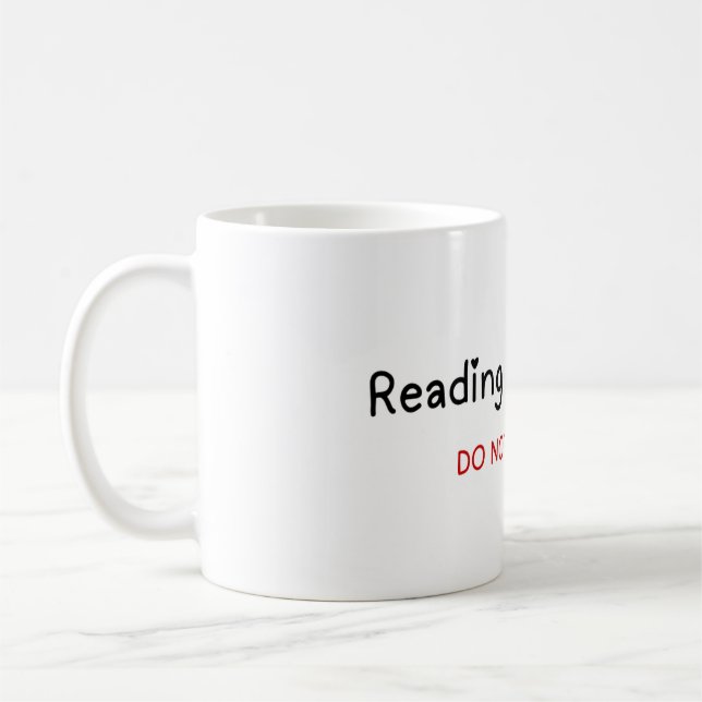 Reading in progress, DO NOT DISTURB  Coffee Mug (Left)