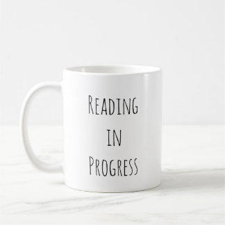 Reading in Progress Minimalist Book Lover  Coffee Mug
