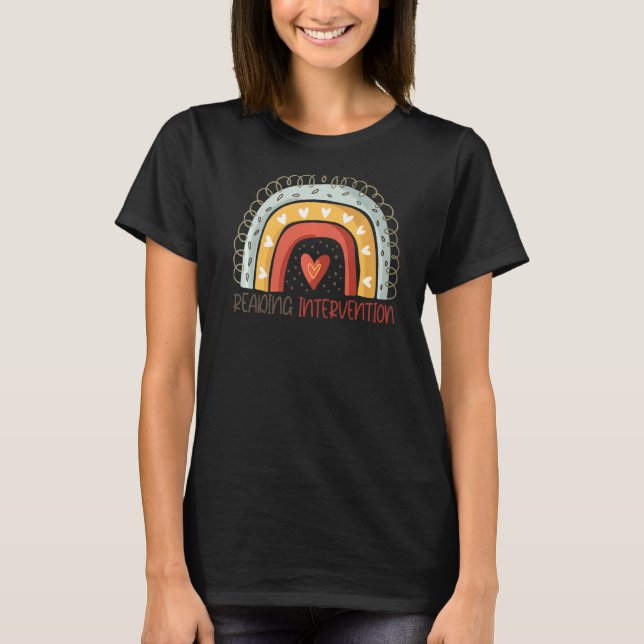 Reading Intervention Teacher Rainbow  Back To Scho T-Shirt (Front)