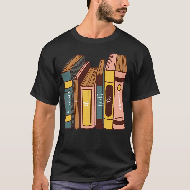 Reading Is A Ticket To Adventure (18) T-Shirt (Front)