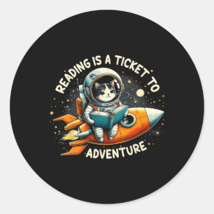 Reading Is A Ticket To Adventure Astronaut Cat Cat Classic Round Sticker