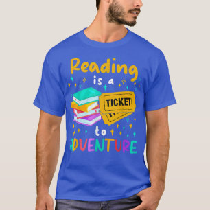 Reading Is A Ticket To Adventure Bookworm Read Boo T-Shirt