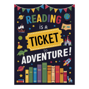 Reading is a Ticket to Adventure Poster 2