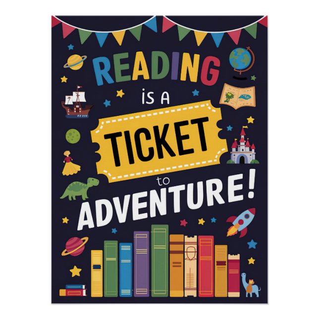 Reading is a Ticket to Adventure Poster 2 (Front)