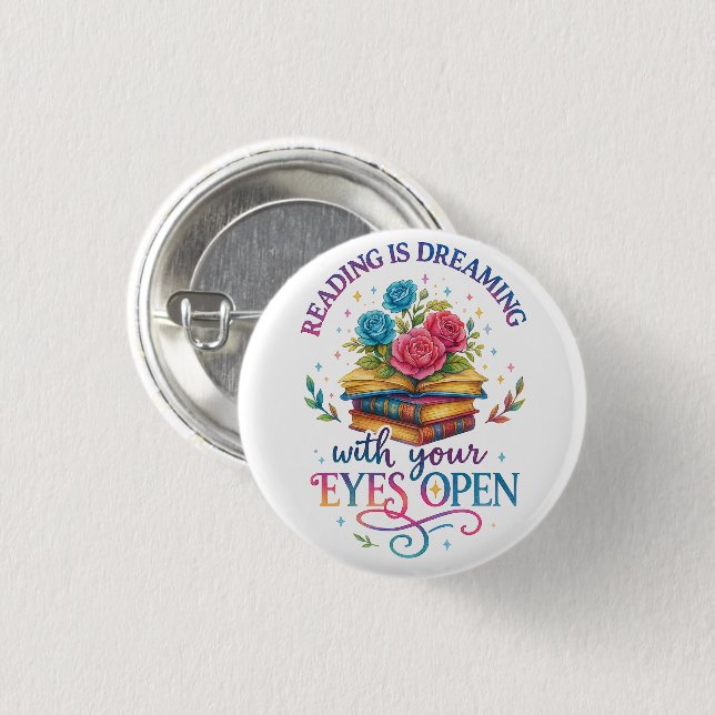 Reading Is Dreaming....  1 Inch Round Button (Front & Back)