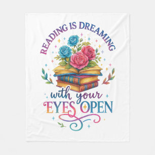Reading Is Dreaming.... Fleece Blanket