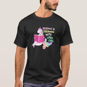 Reading Is Dreaming With Open Eyes Bookworm Unico T-Shirt