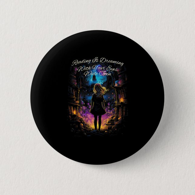 Reading Is Dreaming With Your Eyes Open Quote Book 2 Inch Round Button (Front)