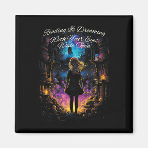Reading Is Dreaming With Your Eyes Open Quote Book Magnet