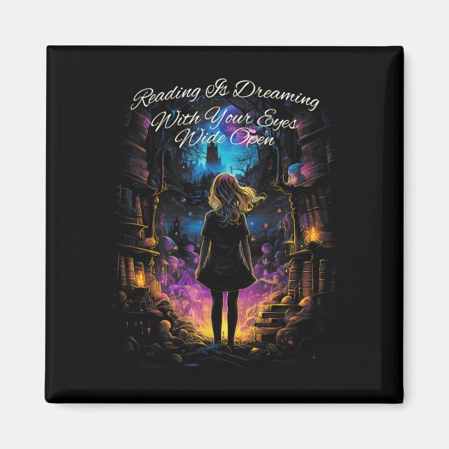 Reading Is Dreaming With Your Eyes Open Quote Book Magnet (Front)