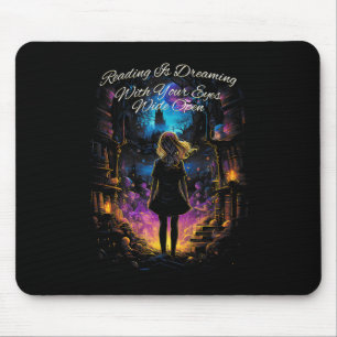 Reading Is Dreaming With Your Eyes Open Quote Book Mouse Pad