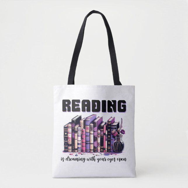 Reading is dreaming with your eyes open tote bag (Front)