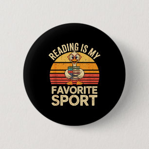 Reading is favourite sport funny goose bookworm 2 inch round button