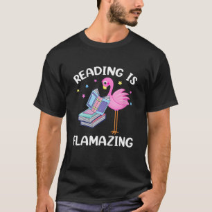 Reading Is Flamazing Funny Flamingo Book Lover Rea T-Shirt