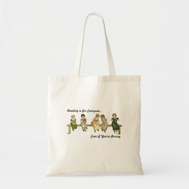 Reading is for Everyone... Tote Bag (Front)
