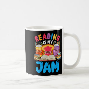 Reading is jam funny love to read books girls boys coffee mug