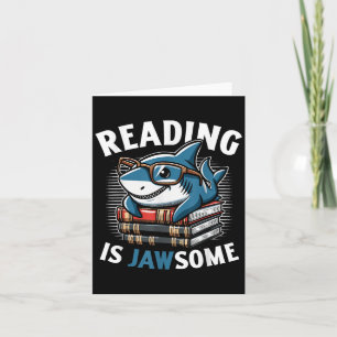 Reading Is Jawsome Shark Books Bookworm Reader  Card
