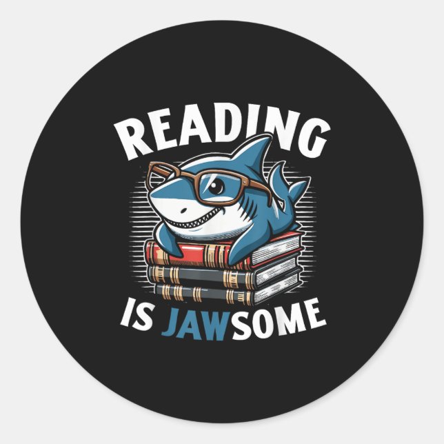 Reading Is Jawsome Shark Books Bookworm Reader  Classic Round Sticker (Front)