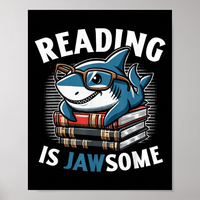 Reading Is Jawsome Shark Books Bookworm Reader  Poster (Front)