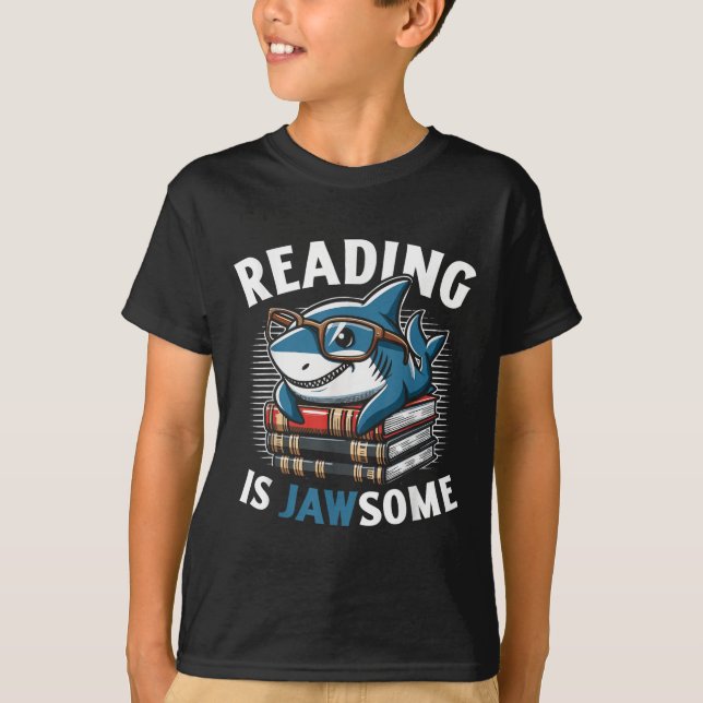 Reading Is Jawsome Shark Books Bookworm Reader  T-Shirt (Front)