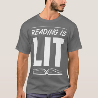 Reading is Lit - Book Lover Reading Teacher T-Shirt