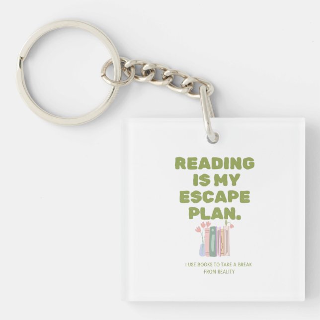 Reading is My Escape Plan - Cozy Book Lover's Desi Keychain (Front)