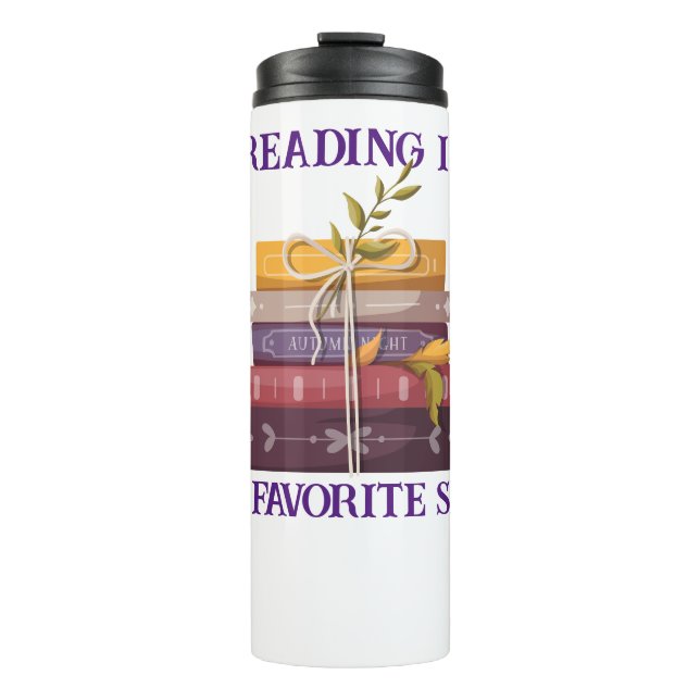 Reading Is My Favorite Sport  Thermal Tumbler (Front)