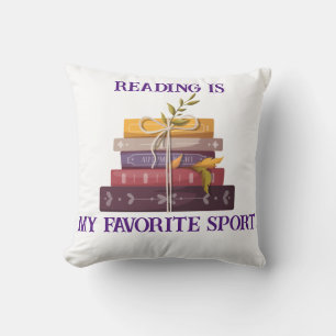 Reading Is My Favorite Sport  Throw Pillow