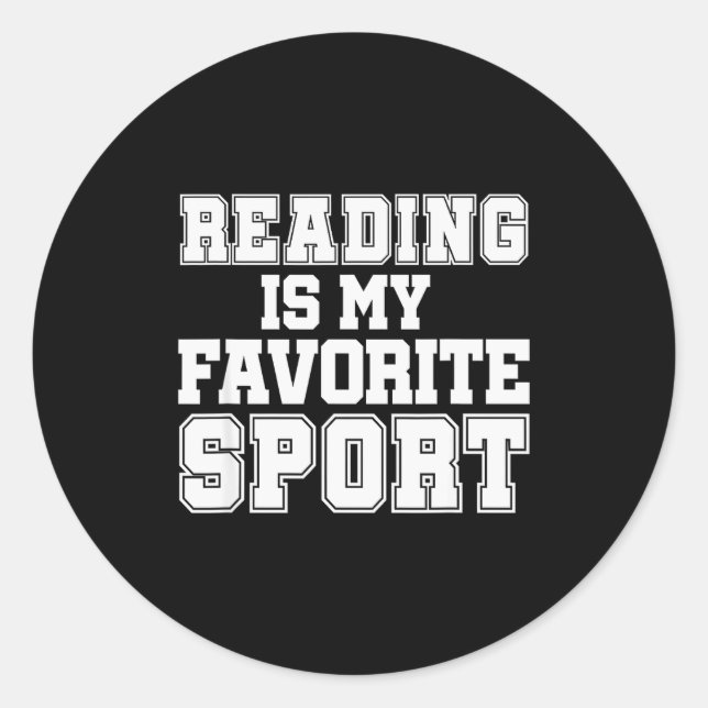 Reading Is My Favorite Srt Funny Librarian Shirt  Classic Round Sticker (Front)