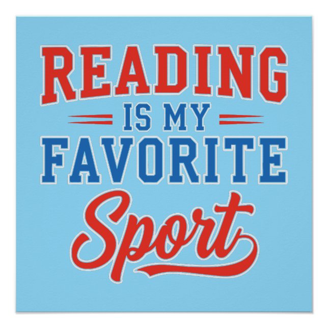 Reading Is My Favourite Sport Poster (Front)