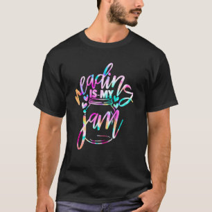 Reading Is My Jam Read Reading Teacher Librarian B T-Shirt