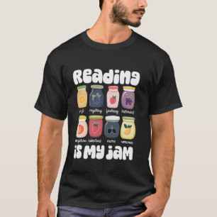 Reading Is My Jam Reader Book Lover Teacher Librar T-Shirt