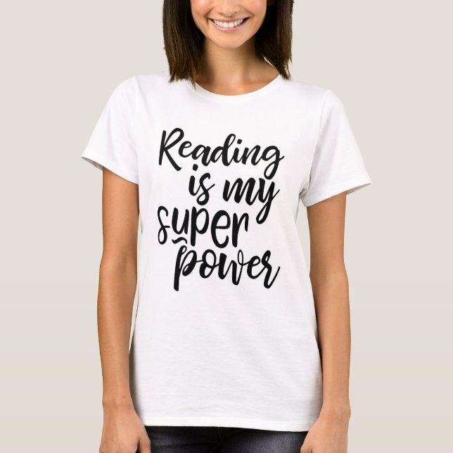 Reading is my super power t-shirt (Front)