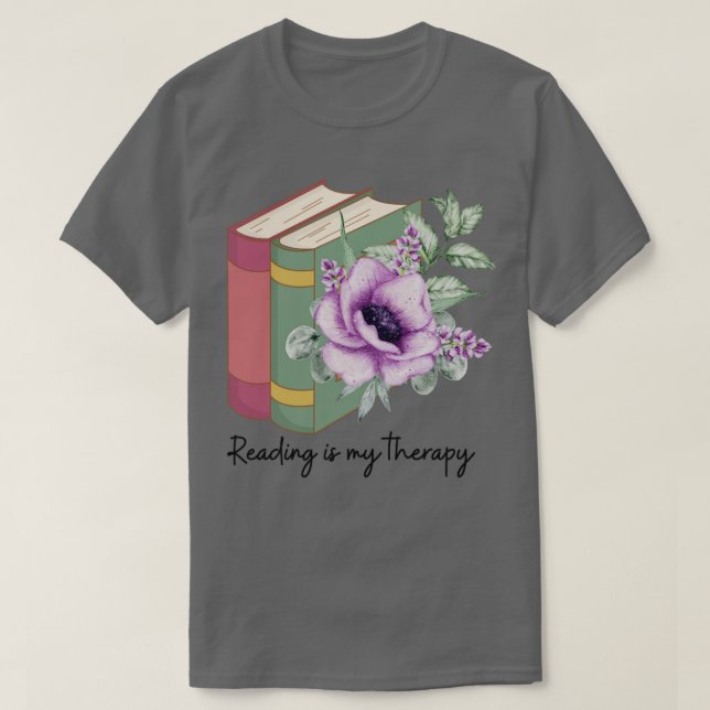 Reading is My Therapy 17 T-Shirt (Design Front)