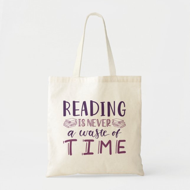 Reading Is Never A Waste Of Time Tote Bag (Front)