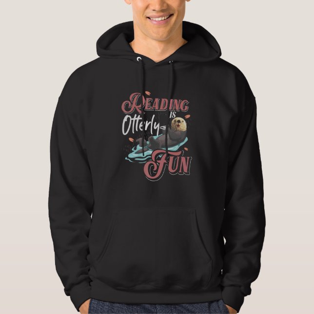 Reading Is Otterly Fun Otter Hoodie (Front)