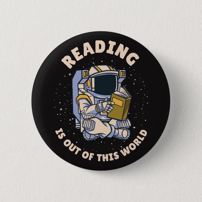Reading Is Out Of This World 2 Inch Round Button (Front)