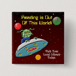 Reading Is Out Of This World 2 Inch Square Button